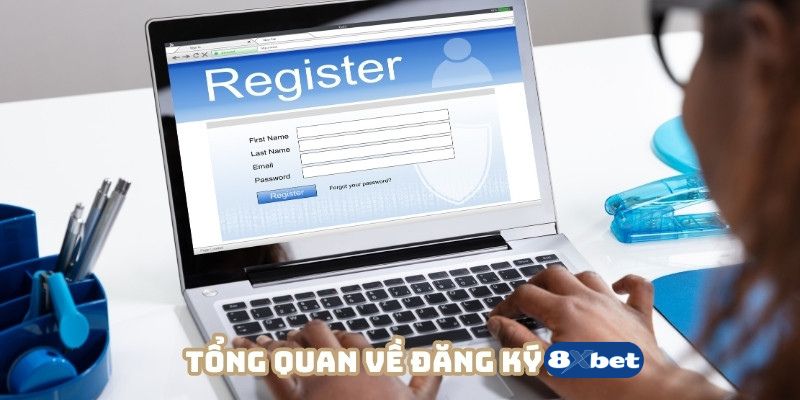 Đăng ký 8xbet luôn được đảm bảo chất lượng 
