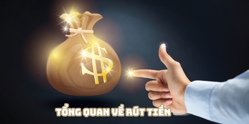 Tổng quan rút tiền 8xbet